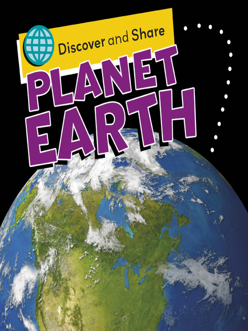 Title details for Discover and Share... Planet Earth by Angela Royston - Available